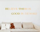 Believe There Is Quotes Wall  Art Stickers